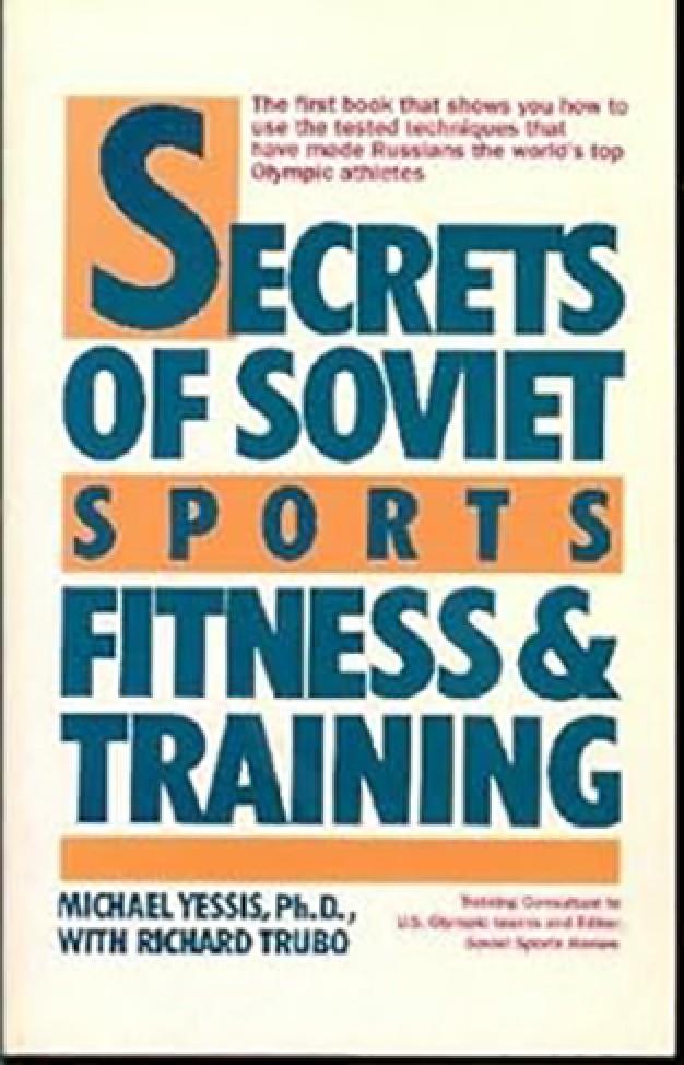 Secrets of Soviet Sports Fitness and Training
